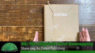 Arc Dream Presents: The Labyrinth Proof Unwrapping