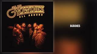 The Howdies - "Buddies" [Official Audio]