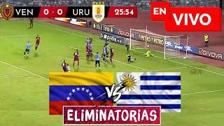  Venezuela vs Uruguay EN VIVO / Eliminatorias