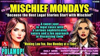Mischief Mondays w/ Legally Leslie: Ep. 4