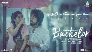 Bachelor | Adiye Lyric Video | G.V. Prakash Kumar | Dhibu Ninan Thomas | Sathish | G Dilli Babu