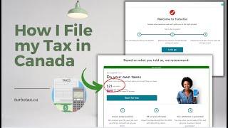 HOW I FILE MY TAXES IN CANADA USING TURBOTAX