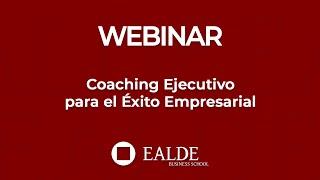 Coaching Ejecutivo para el Éxito Empresarial