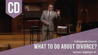 Highlights of "What to Do About Divorce?" | Collegedale Church