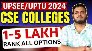 1-5 Lakh Rank Top CSE Colleges Through UPSEE/UPTU Counselling 2024  UPTU Best Choicefilling Order