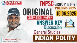 TNPSC GROUP -I 2025 | POLITY | ANSWER KEY EXPLANATION | Mr. D. Sugesh Samuel | Suresh IAS Academy