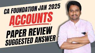 Accounts | CA Foundation | Jan 2025 Question Paper Analysis