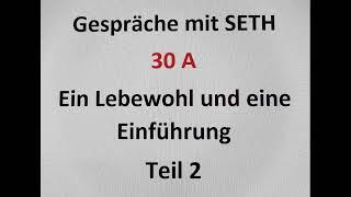 Jane Roberts - SETH - Gespräche mit Seth 30 A