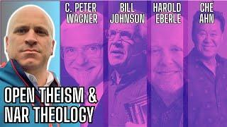 Open Theism & NAR Theology