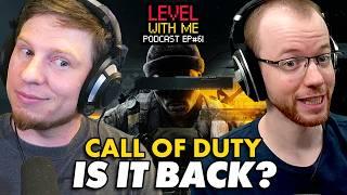 Is THIS What Call of Duty Should Be? - Level With Me Ep.61