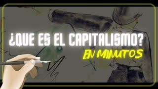 ¿QUE ES EL CAPITALISMO? en minutos