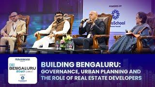 Building Bengaluru: Governance, Urban Planning | Role of Real Estate Developers | DH Bengaluru 2040