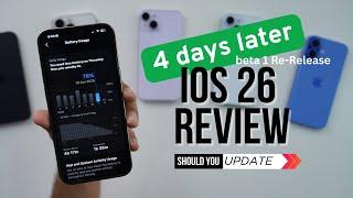 iOS 26 Beta 1 Re-Release Review 4 Days Later | Should you update?