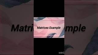 #matrices example #mathematics #Ru'smaths#channel