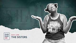 Lore - The sisters - The Shadows - Dum Dum Die Interactive Dnd Campaign