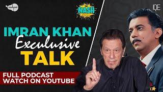 Imran Khan Exclusive Talk | Politics | Establishment | Pakistani Ashrafia | Nashpati