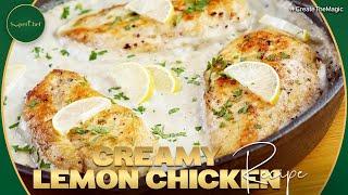 Creamy Lemon Chicken Recipe | Easy and Delicious Dinner