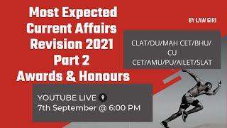 Most Expected Current Affairs Part 2 (Awards & Honours) CLAT/AILET/SLAT/DU/PU/BHU/MAH CET/ LLM/Jud.
