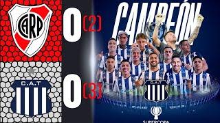 RIVER PLATE VS TALLERES | RESUMEN COMPLETO | TALLERES CAMPEÓN | PENALES | SUPERCOPA INTERNACIONAL