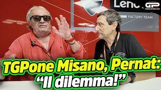 TGpone Misano, Pernat: "Il dilemma!"