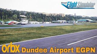 Orbx Dundee Airport EGPN || Microsoft Flight Simulator - My review