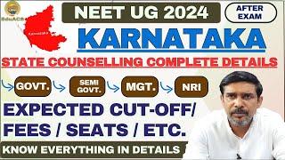 KARNATAKA STATE COUNSELLING COMPLETE INFORMATION SEATS! FEES! CUTOFF! || NEET UG 2024