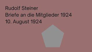 Rudolf Steiner: Briefe an die Mitglieder 1924 | 10. August 1924 | Hörbuch | Anthroposophie