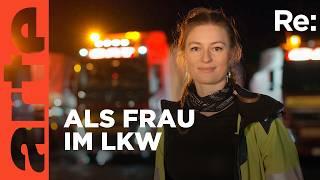 Frauen als Truckerinnen | ARTE Re: Reupload