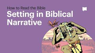 Setting in Biblical Narrative