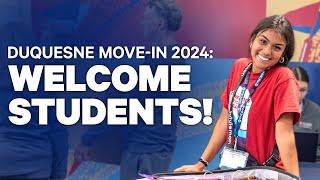 Duquesne Move-In 2024: Welcome Students!
