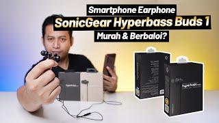 Smartphone Earphone SonicGear Hyperbass Buds-1 | Murah & Berbaloi?