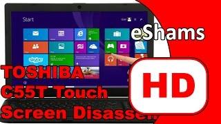 Toshiba Satellite C55T Touch Screen Disassembly