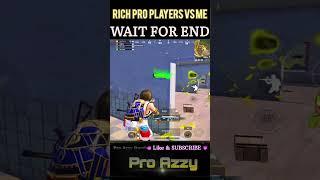 RICH PRO PLAYERS VS ME || PUBG || BGMI #pubg #bgmi #attitude #shorts #pubgmobile #gaming