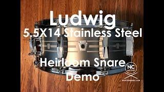 Ludwig 5.5X14 Heirloom Stainless Steel Snare Drum Demo