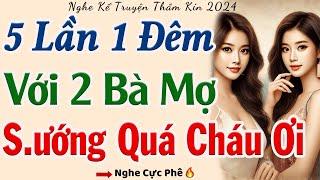 Vừa Nghe 5 Phút Bạn Đã Phê: VỤNG TRỘM VỚI 2 BÀ MỢ - Full | Truyện Tâm Lý Xã Hội Hay Nhất 2024