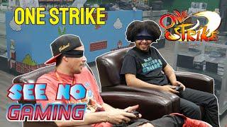 Two Idiots & A Blindfold Vs. ONE STRIKE | See No Gaming