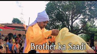 Brother ka Saadi || saadi video || love marriage || William vlogs