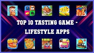 Top 10 Tasting Game Android Apps