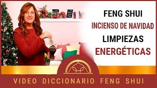  Feng Shui  INCIENSO DE NAVIDAD  para LIMPIEZAS ENERGÉTICAS