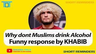 WHY MUSLIMS DONT DRINK FUNNY RESPONSE BY KHABIB | Khabib | Dawah Talk | Australia | IREA