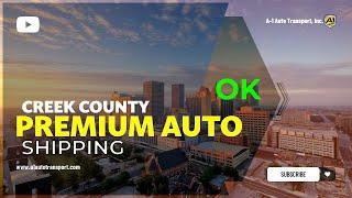 Safe Car Shipping in Creek County, OK | Trusted Creek County Auto Movers |Luxury Transport Solutions