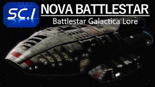 NOVA CLASS BATTLESTAR | The greatest colonial warship ever built | Battlestar galactica lore