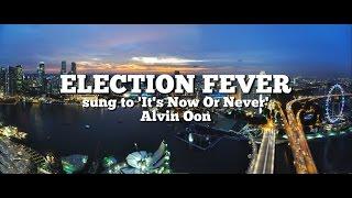 Election Fever - Alvin Oon