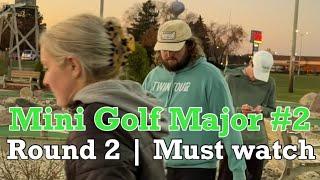 Mini Golf Major #2 | Round 2 (MUST WATCH!)