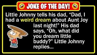  BEST JOKE OF THE DAY! - One night, Little Johnny has a weird dream... | Funny Dad Jokes