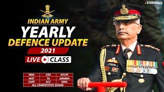 Yearly Defence Updates 2021 | Indian Army Special | Defence Current Affairs NDA CDS AFCAT and SSB