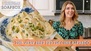 The Best Fettuccine Alfredo Recipe