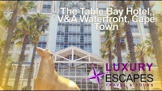 The Table Bay Hotel, V&A Waterfront, Cape Town