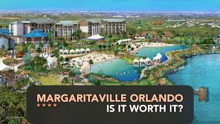 Is Margaritaville Resort Orlando Worth It? Full Review, Tour & Insights