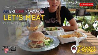 American Delights at Let's Meat: Must-Try Western Food in Penang, Malaysia